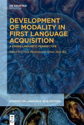 Libro Development Of Modality In First Language Acquisiti...