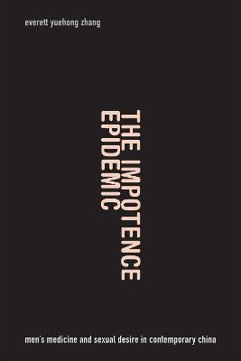 Libro The Impotence Epidemic - Everett Yuehong Zhang