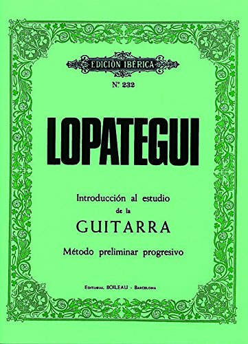 Introduccion Al Estudio De La Guitarra - Lopategui Jose Luis