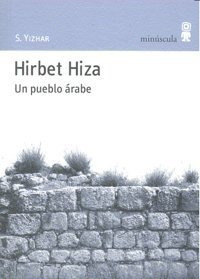 Hirbet Hiza Un Pueblo Arabe Pn-31 - Yizhar,s.