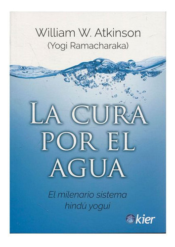 La Cura Por El Agua / Atkinson William