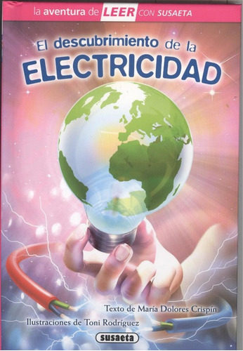 El Descubrimiento De La Electricidad Nivel 3. Editorial Susaeta En Español. Tapa Dura