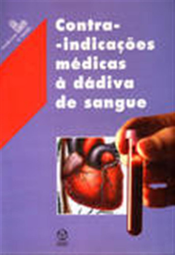 Contraindicações Médicas À Dádiva De Sangue  -  D' Étude De