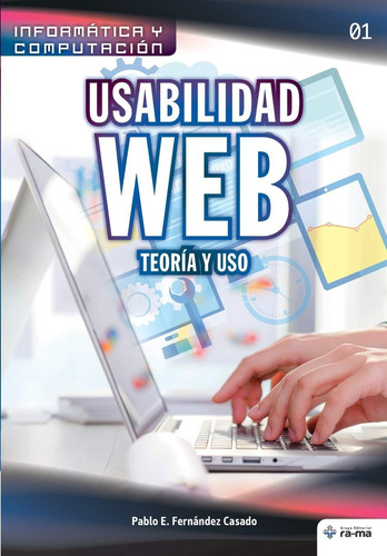 Libro: Usabilidad Teoría Y Uso (colecciones Abg Informática