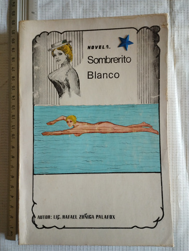 Sombrerito Blanco Rafael Zuñiga Palafox Libroq