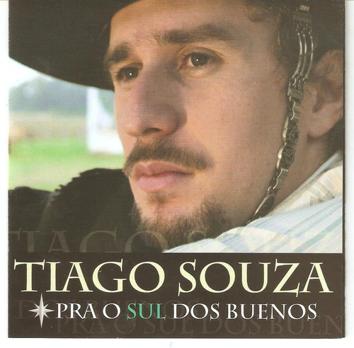 Cd - Tiago Souza - Pra O Sul Dos Buenos
