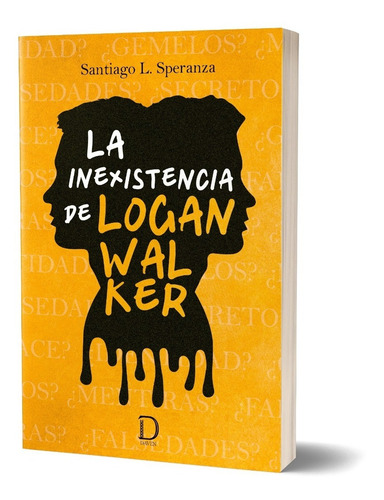 Imagen 1 de 2 de La Inexistencia De Logan Walker De Santiago L. Speranza