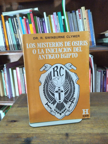 Los Misterios De Osiris O La Iniciacion Del Antiguo Egipto