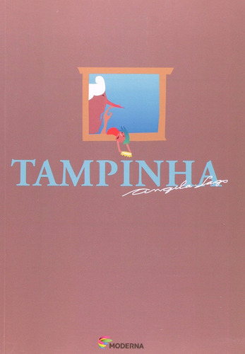 Tampinha: Tampinha, De Angela Maria Cardoso Lago. Série N/a, Vol. N/a. Editora Moderna, Capa Mole, Edição N/a Em Português, 2021