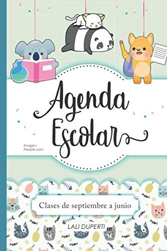 Libro: Agenda Escolar. Clases De Septiembre A Junio: Planead