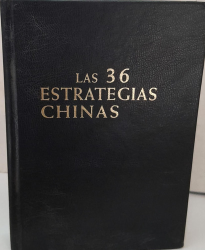 Las 36 Estrategias Chinas - Gao Yuan - Edaf 