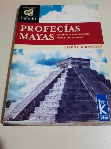 Profecías Mayas.                      Darío Bermúdez
