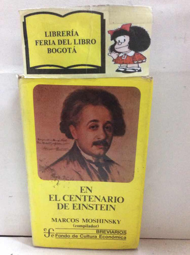 Física - En El Centenario De Einstein - Ensayos - Fce - 1986
