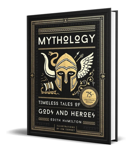 Libro Mythology Timeless Tales Of Gods And Heroes [ Dhl ]