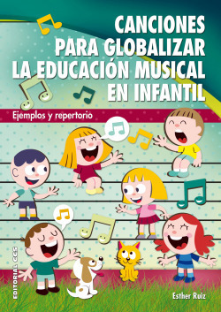 Libro Canciones Para Globalizar La Educación Musical En Infa