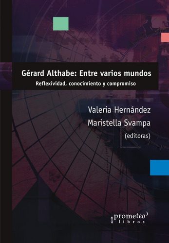 Gérard Althabe: Entre Varios Mundos. 