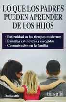 Comprar Libro Que Los Padres Pueden Aprender De Los Hijos, Lo \u002F  Lku