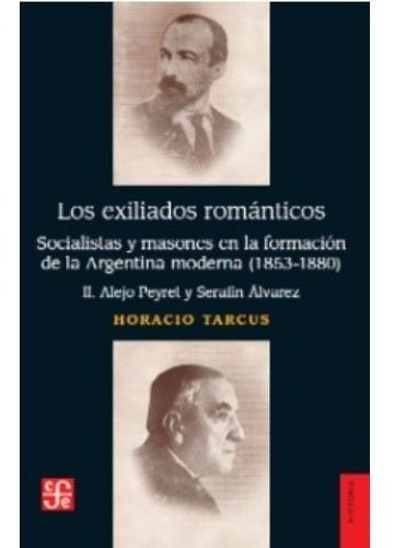 Exiliados Romanticos Tomo 2 - Horacio Tarcus - Fce - Libro