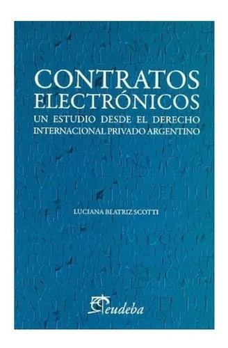 Contratos Electronicos - Scotti Luciana B Nuevo!