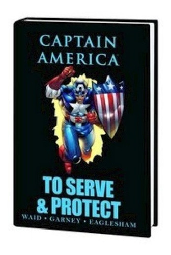 Captain America Serve And Protect Prem Hc - Garney, Eaglesha