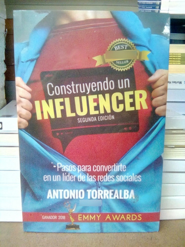 Construyendo Un Influencer (2da Edición) / Antonio Torrealba