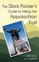 Libro The Slack Packer's Guide To Hiking The Appalachian ...