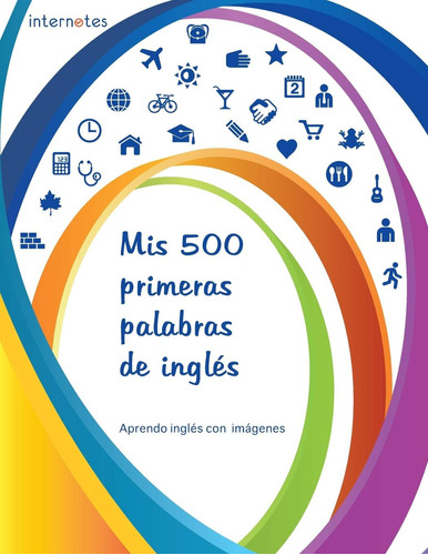 Libro: Mis 500 Primeras Palabras De Inglés - Aprendo Inglés 