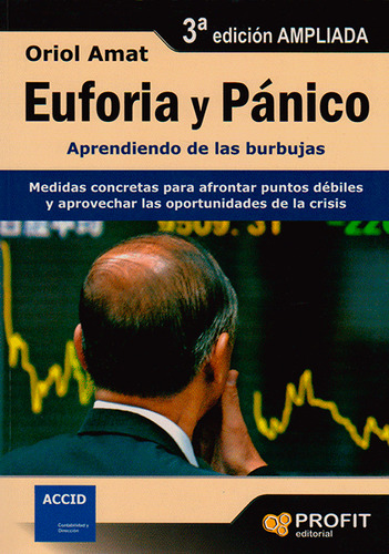 Euforia y Pánico: Euforia y Pánico, de Oriol Amat. Serie 8496998025, vol. 1. Editorial Ediciones Gaviota, tapa blanda, edición 2009 en español, 2009