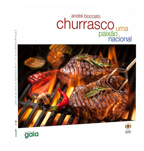 Churrasco: Uma Paixão Nacional, de Boccato, André. Editorial Grupo Editorial Global, capa dura em português, 2022