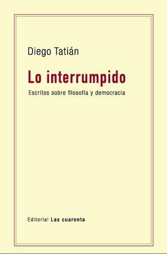 Lo Interrumpido - Tatian, Diego