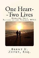 Libro One Heart--two Lives : Managing Your Rehabilitation...