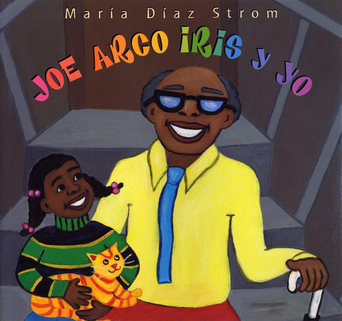 Libro: Joe Arco Iris Y Yo (spanish Edition)