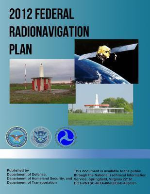 Libro 2012 Federal Radionavigation Plan - Department Of D...