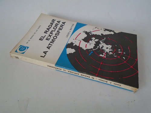 El Radar Explora La Atmósfera - Louis J. Battan