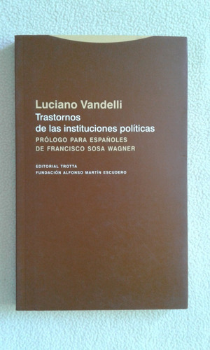 Trastornos De Las Instituciones Políticas - Luciano Vandelli