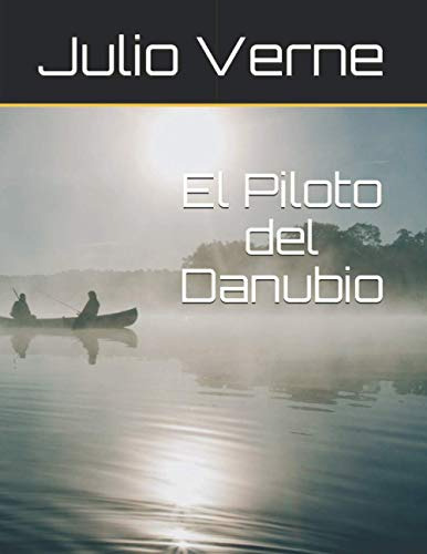 El Piloto Del Danubio