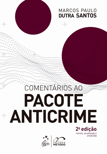 Comentários ao Pacote Anticrime, de Santos, Marcos Paulo Dutra. Editora Forense Ltda., capa mole em português, 2022