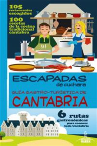 Guia Gastro-turistica De Cantabria - Aa,vv,