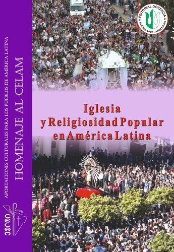 Celam 2 - Iglesia Y Religiosidad Popular En América Latina