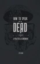 Libro How To Speak With The Dead : A Practical Handbook -...