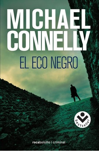 El Eco Negro - Connelly Michael (libro)