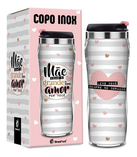 Copo Plástico Inox Temas New - Mãe Grande Amor - Brasfoot Copo Inox