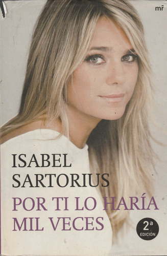 Por Tí Lo Haría Mil Veces, Isabel Sartorius, 