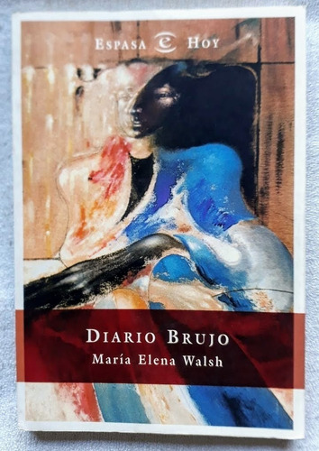 Diario Brujo - Maria Elena Walsh - Espasa Hoy