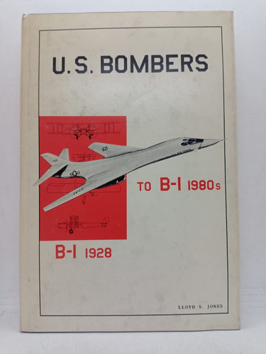 U.s. Bombers B-1 1928 To B-1 1980s - Lloyd S. Jones - Usad 