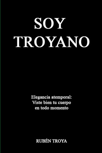 Soy Troyano: Elegancia Atemporal: Viste Bien Tu Cuerpo En To
