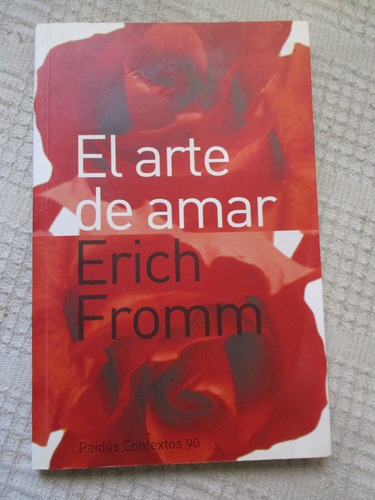 Erich Fromm - El Arte De Amar