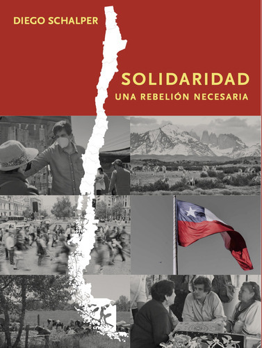Solidaridad. Una Rebelion Necesaria, De Schalper, Diego. Editorial Autoedicion, Tapa Blanda En Español