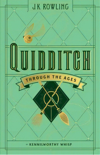 Quidditch Through The Ages, De Kennilworthy Whisp. Editorial Arthur A. Levine Books, Tapa Dura En Inglés