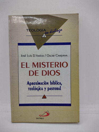 El Misterio De Dios - J. L. D´amico - San Pablo- Usado 